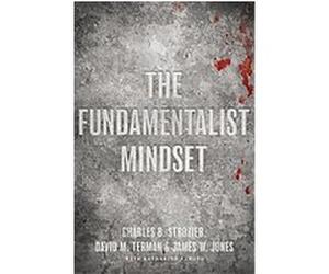 The Fundamentalist Mindset Charles B. Strozier, David M. Terman, James W. Jones, Katherine A. Boyd (Auteur)