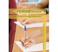 The Fundamentals: Math Problem Solving Compilation