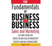 The Fundamentals of Business-to-Business Sales & Marketing