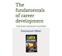 The fundamentals of career development