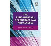 The Fundamentals Of Contract Law And Clauses