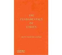 The Fundamentals Of Ethics