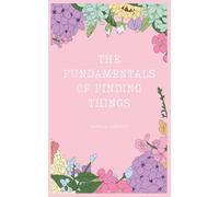 The Fundamentals of Finding Things