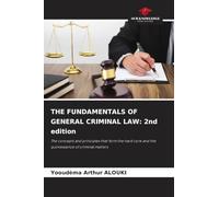 The Fundamentals of General Criminal Law: 2nd edition