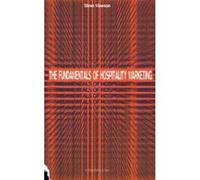 The Fundamentals of Hospitality Marketing, Tourism & Hospitality Steve Mawson (Auteur)