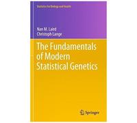 The Fundamentals Of Modern Statistical Genetics