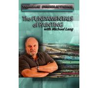 The Fundamentals of Painting with Michael Lang