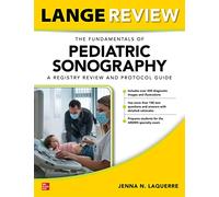 The Fundamentals of Pediatric Sonography: A Registry Review and Protocol Guide