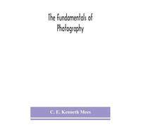 The Fundamentals Of Photography