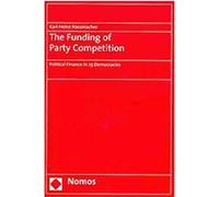 The Funding of Party Competition Karl-Heinz Nassmacher (Auteur)