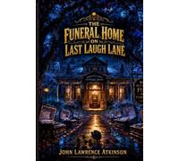 The Funeral Home on Last Laugh Lane