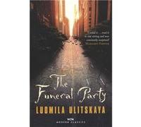The Funeral Party | Ljudmila Evgen'evna Ulickaja Ljudmila Evgen'evna UlickajaLjudmila Evgen'evna Ulickaja (Auteur)