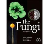 The Fungi by Money & Nicholas Miami University & Oxford & OH & USA Sarah Watkinson, Nicholas P Money, Lynne Boddy (Auteur)