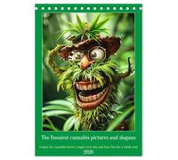 The funniest cannabis pictures and slogans (Desk Calendar 2026 DIN A5 portrait), CALVENDO 12 Month DeskCalendar: A must have for cannabis lovers