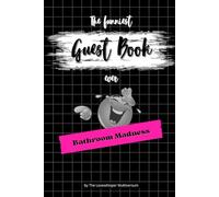 The funniest Guest Book ever: Bathroom Madness, hilarious gag gift, toilet, humor, fun, pink