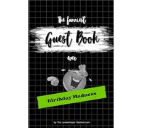 The funniest Guest Book ever: Birthday Madness, hilarious gag gift, Celebration, Party, Friends, Family, green