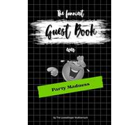 The funniest Guest Book ever: Party Madness, hilarious gag gift, Family, Friends, Birthday, Celebration, green