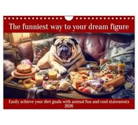 The funniest way to your dream figure (Wall Calendar 2026 DIN A4 landscape), CALVENDO 12 Month Wall Calendar: Easily achieve your diet goals with animal fun and cool statements