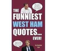 The Funniest West Ham Quotes... Ever!