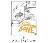 The Funny Bone Of Dr. Michael Stone