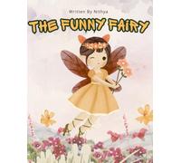 The Funny Fairy: A Magical Picture Book of Silly Spells