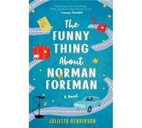 The Funny Thing about Norman Foreman by Julietta Henderson Julietta Henderson (Auteur)