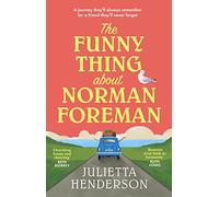 The Funny Thing about Norman Foreman: The heart-warming and most uplifting Richard & Judy book club pick. Adored by readers