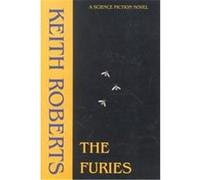 The Furies Keith Roberts (Auteur)