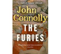 The Furies: Private Investigator Charlie Parker looks evil in the eye in the globally bestselling series