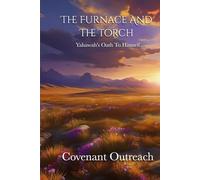 The Furnace and the Torch: Yahawah's Oath to Himself