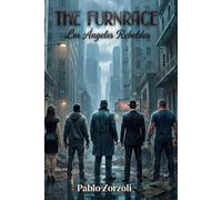 The Furnace: Los Ángeles Rebeldes