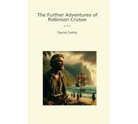 The Further Adventures of Robinson Crusoe