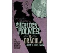 The Further Adventures of Sherlock Holmes - Sherlock Holmes vs. Dracula - [Version Originale] Inconnu (Auteur)