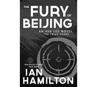 The Fury of Beijing: The Triad Years