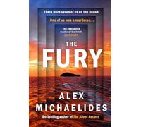 The Fury: The instant Sunday Times and New York Times bestseller from the author of The Silent Patient