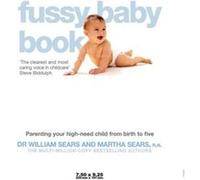 The Fussy Baby Book