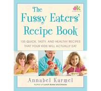 The Fussy Eaters' Recipe Book