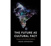 The Future as Cultural Fact: Essays on the Global Condition - [Livre en VO] Arjun Appadurai (Auteur)