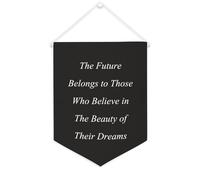 The Future Belongs to Those Who Believe in The Beauty of Their Dreams Bannière murale inspirante à suspendre fanion bannière murale décoration pour la maison pour salon, chambre à coucher, bureau