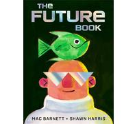The Future Book - Mac Barnett - Knopf Books for Young Readers - ebook (ePub) - Livre