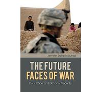 The Future Faces of War: Population and National Security