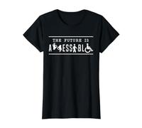 The Future is Accessible User Handicap Amputee T-Shirt Graphique avec Valeur, Femme, Noir, S