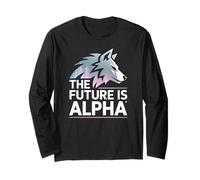 The Future is Alpha Wolf Meme Fearless Alpha Sigma Loup-Garou Manche Longue