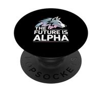 The Future is Alpha Wolf Meme Fearless Alpha Sigma Loup-Garou PopSockets PopGrip Adhésif