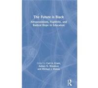 The Future is Black - Taylor amp Francis Inc - Taylor amp Francis Inc - Livre en Anglais - Hardback Taylor amp Francis IncTaylor amp Francis Inc (Auteur)
