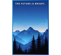 The Future is Bright: Notebook