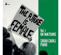 The Future Is Female Volume 1 In Nature CD