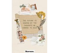 The Future Is Shaped by the Thoughts We Choose to Keep - Square Grid Notebook for Journaling and Reflection: for Writing, Planning and Everyday Inspiration