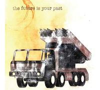 The Future is Your Past