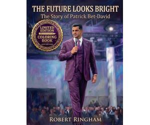 The Future Looks Bright: The Story of Patrick Bet-David: Limited Edition Coloring Book